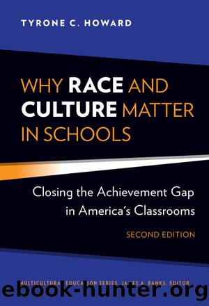 Why Race and Culture Matter in Schools by Tyrone C. Howard