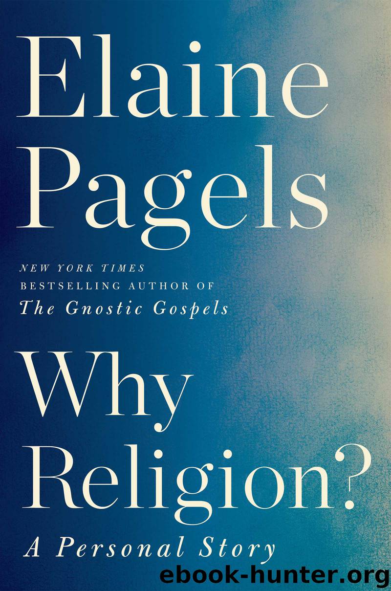 Why Religion? by Elaine Pagels