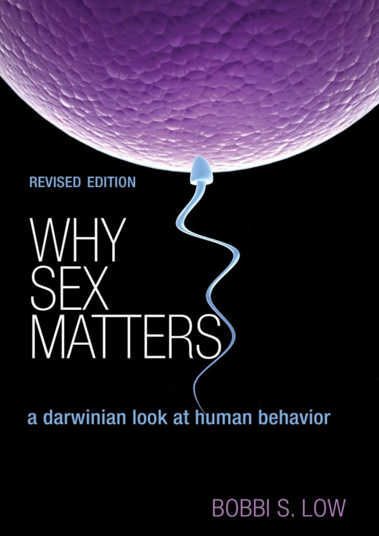 Why Sex Matters: A Darwinian Look at Human Behavior - Revised Edition by Unknow