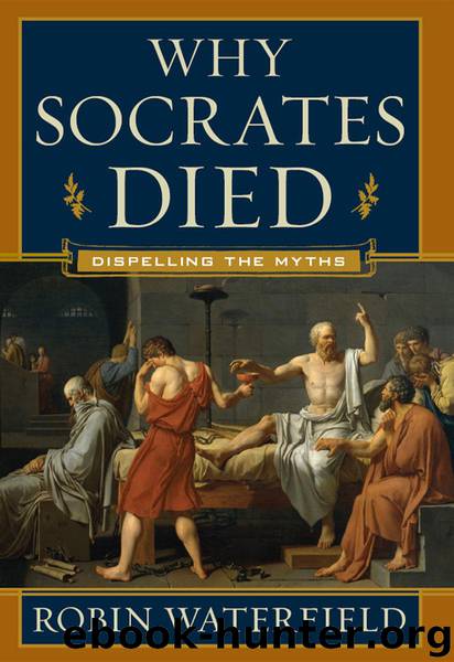 Why Socrates Died by Robin Waterfield