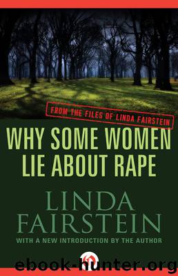 Why Some Women Lie About Rape by Linda Fairstein