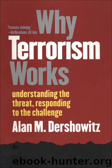 Why Terrorism Works by Alan M. Dershowitz