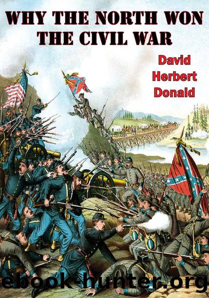 Why The North Won The Civil War by David Herbert Donald