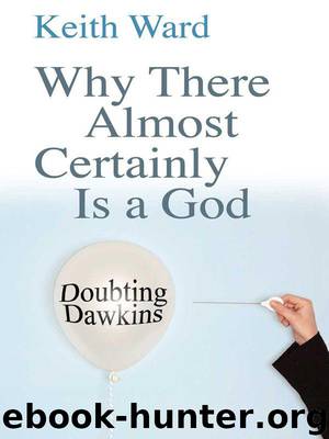Why There Almost Certainly Is a God by Ward Keith