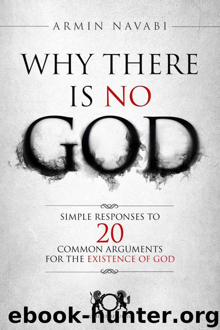 Why There Is No God by Armin Navabi & Nicki Hise