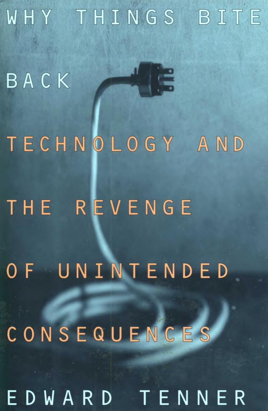 Why Things Bite Back by Edward Tenner