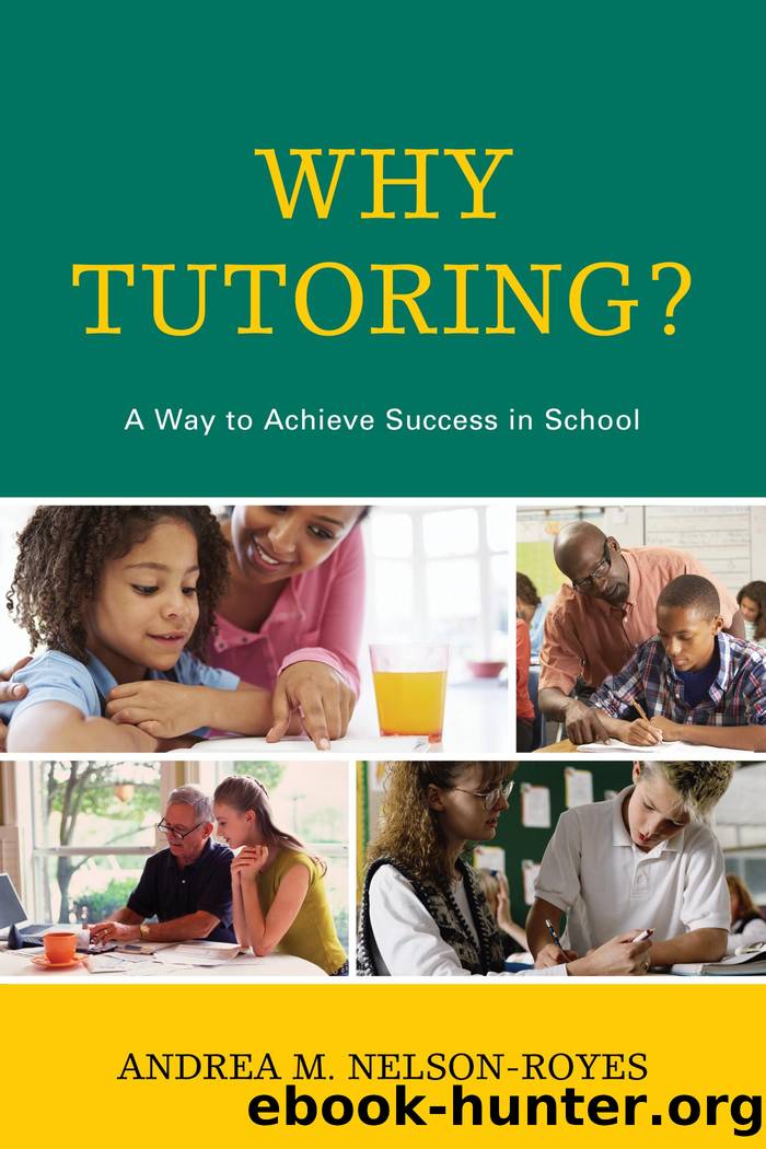 Why Tutoring? by Andrea M. Nelson-Royes