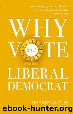 Why Vote Liberal Democrat 2015 by Browne Jeremy;