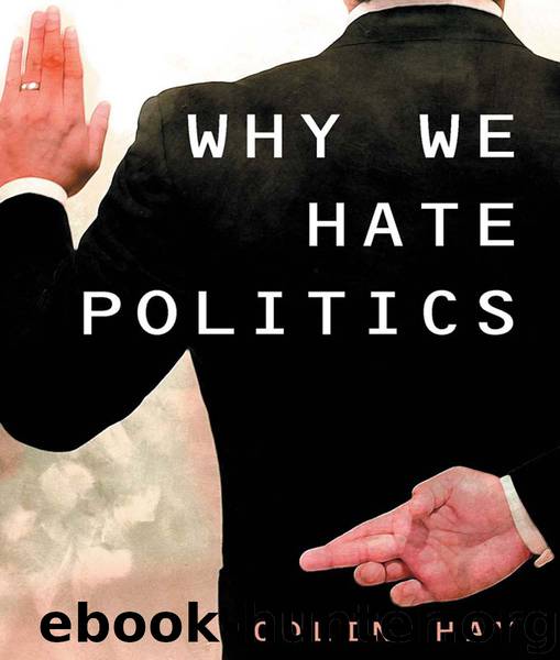 Why We Hate Politics (Polity Short Introductions) by Colin Hay