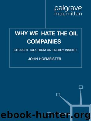 Why We Hate the Oil Companies by John Hofmeister