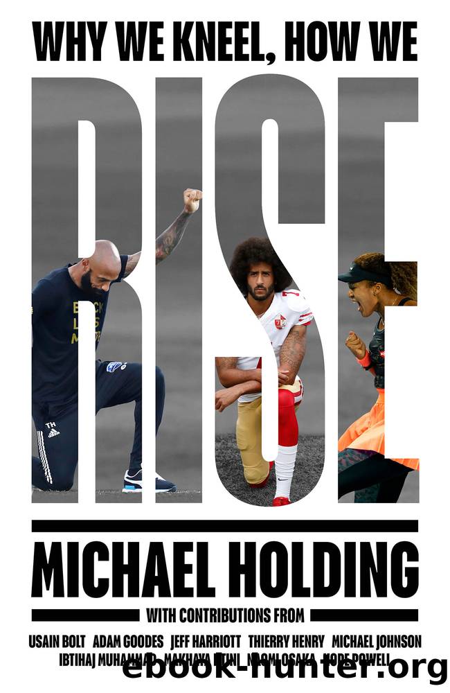 Why We Kneel How We Rise by Michael Holding