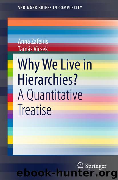 Why We Live in Hierarchies? by Anna Zafeiris & Tamás Vicsek