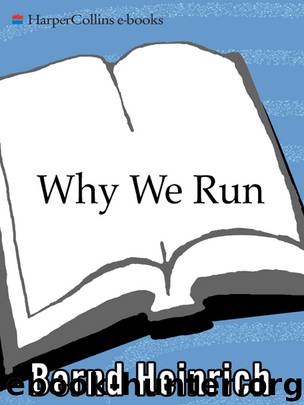 Why We Run by Bernd Heinrich
