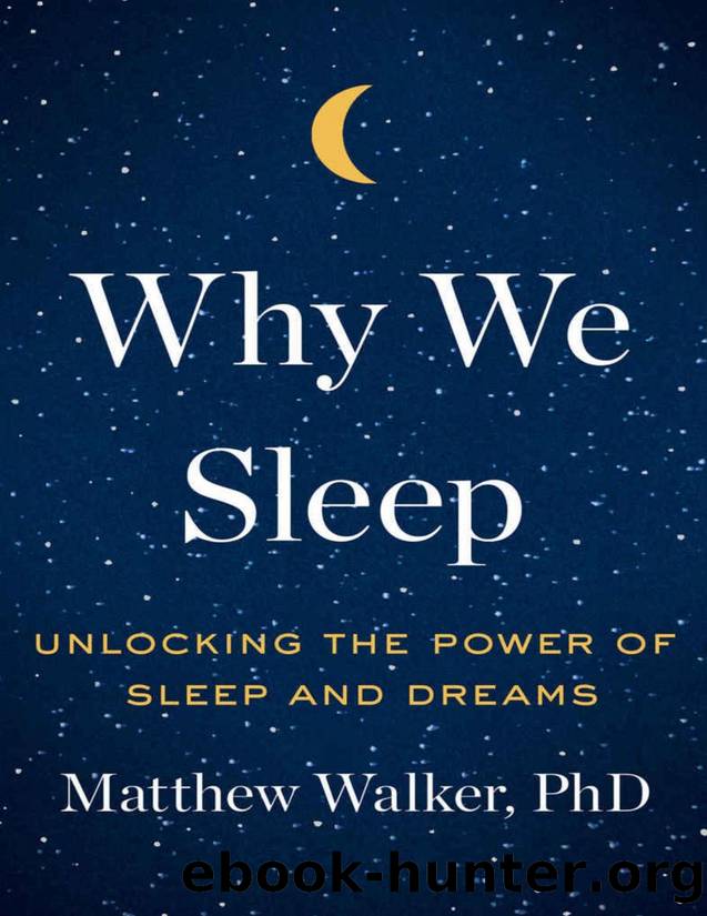 Why We Sleep Unlocking The Powe by Zamzar