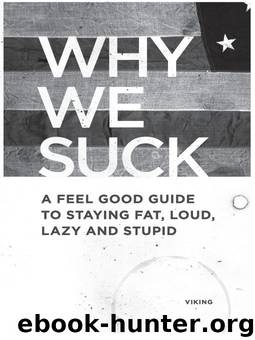Why We Suck by DR. DENIS LEARY