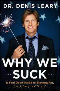 Why We Suck by Denis Leary