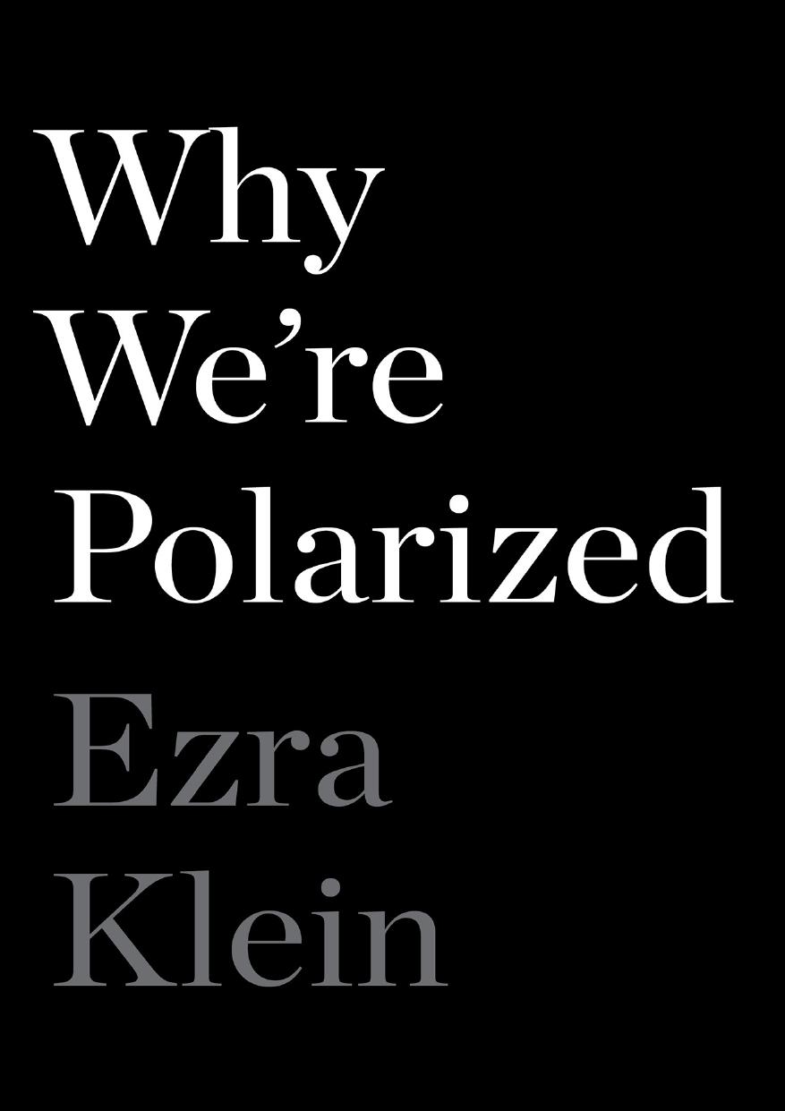 Why Weâre Polarized by Ezra Klein