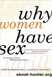Why Women Have Sex by Cindy M. Meston & David M. Buss