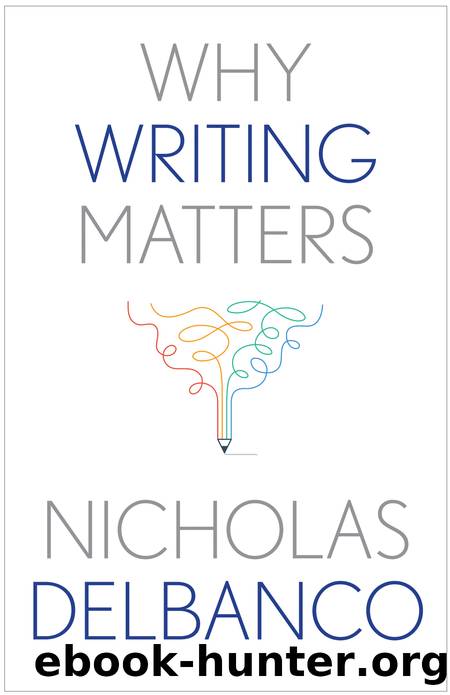 Why Writing Matters by Nicholas DelBanco