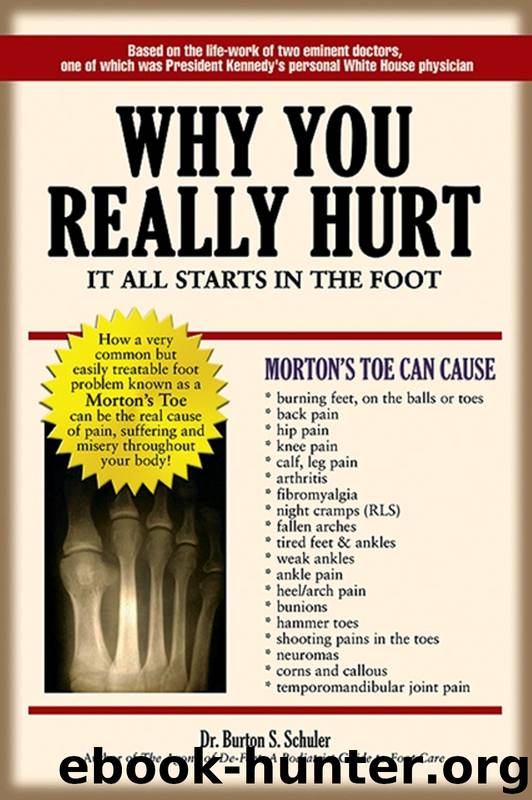 Why You Really Hurt by Dr. Burton S. Schuler