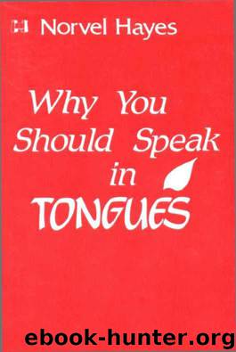 Why You Should Speak in Tongues by Norvel Hayes