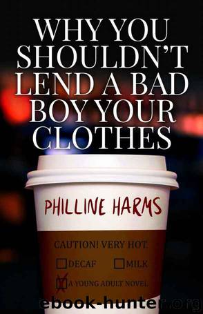 Why You Shouldn't Lend A Bad Boy Your Clothes by Philline Harms