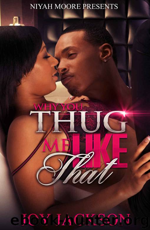 Why You Thug Me Like That by Joy Jackson
