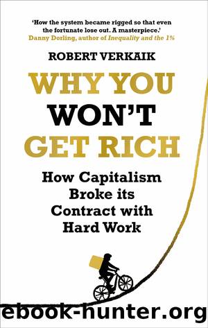 Why You Won't Get Rich by Robert Verkaik
