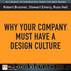 Why Your Company Must Have a Design Culture by Hall Russ