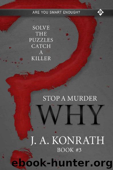 Why by J.A. Konrath