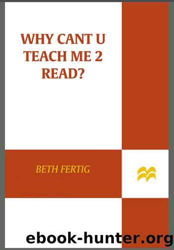 Why cant U teach me 2 read? by Beth Fertig