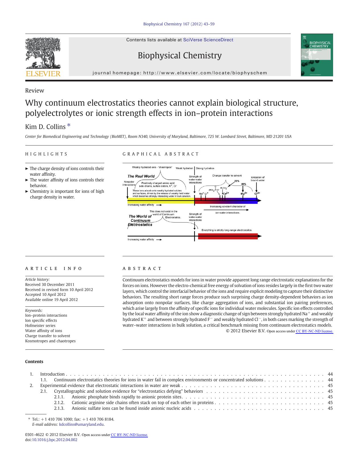 Why continuum electrostatics theories cannot explain biological structure, polyelectrolytes or ionic strength effects in ionâprotein interactions by Kim D. Collins