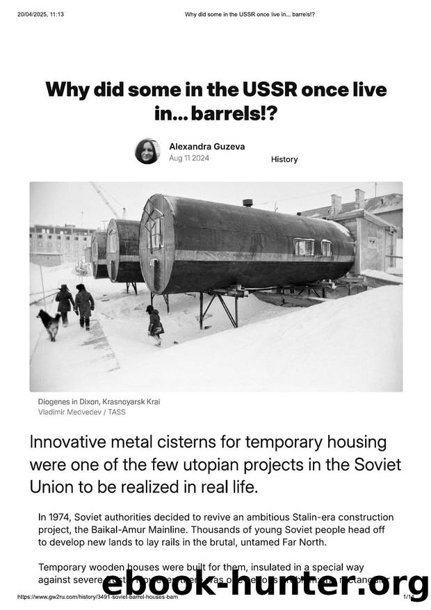 Why did some in the USSR once live in... barrels!_ by Unknown
