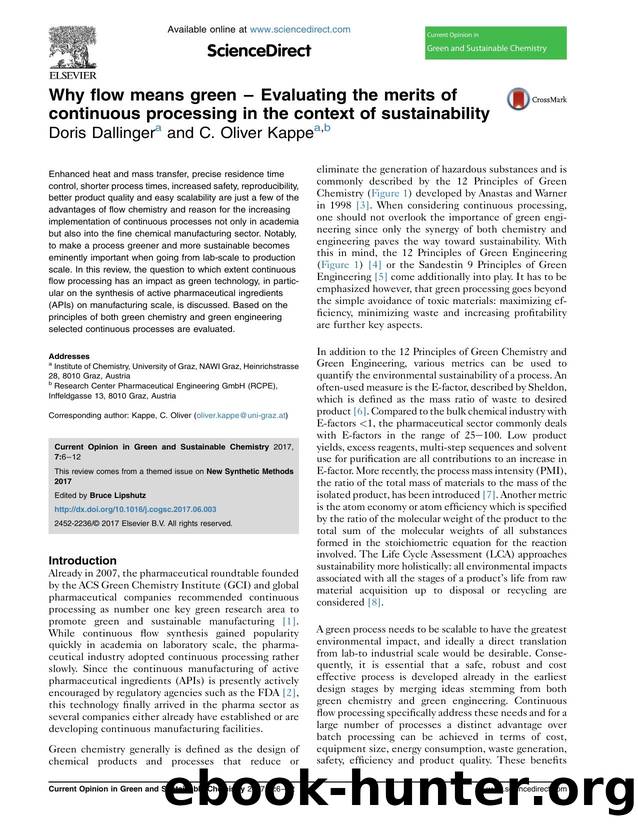 Why flow means green - Evaluating the merits of continuous processing in the context of sustainability by Doris Dallinger & C. Oliver Kappe