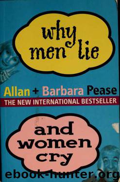 Why men lie and women cry by Pease Allan;Pease Barbara & Pease Barbara