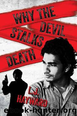 Why the Devil Stalks Death (Death and the Devil Book 2) by L.J. Hayward