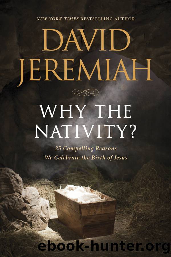 Why the Nativity? by David Jeremiah