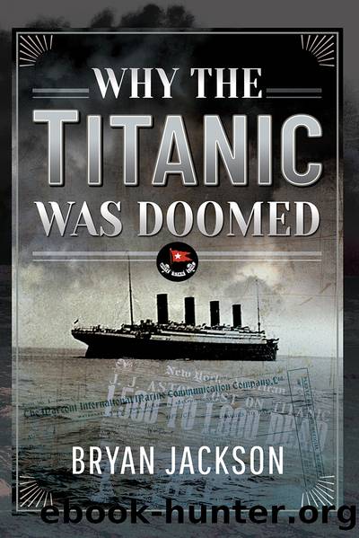 Why the Titanic was Doomed by Bryan Jackson