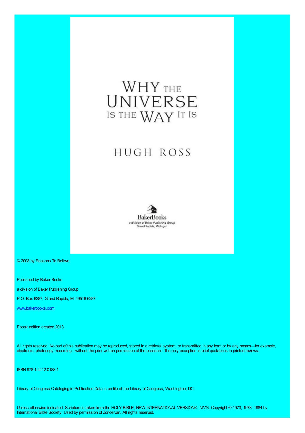 Why the Universe Is the Way It by Hugh Ross
