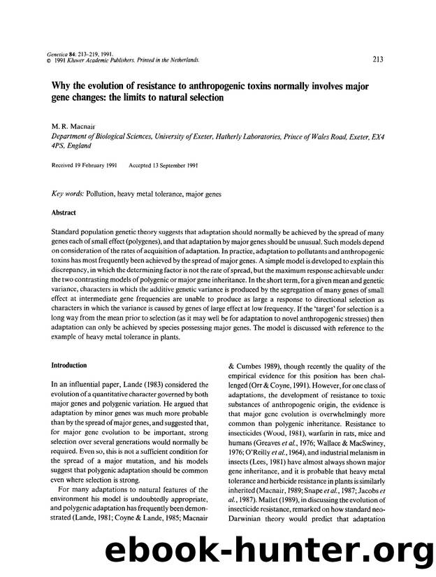 Why the evolution of resistance to anthropogenic toxins normally involves major gene changes: the limits to natural selection by Unknown