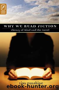 Why we read fiction: theory of mind and the novel by Lisa Zunshine