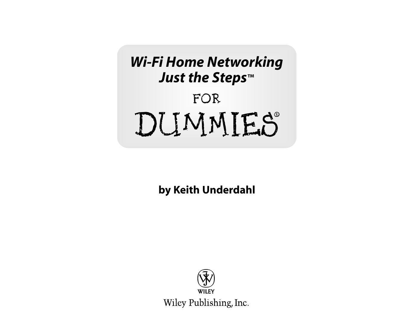 Wi-Fi Home Networking Just the Steps for DUMmIES by Unknown