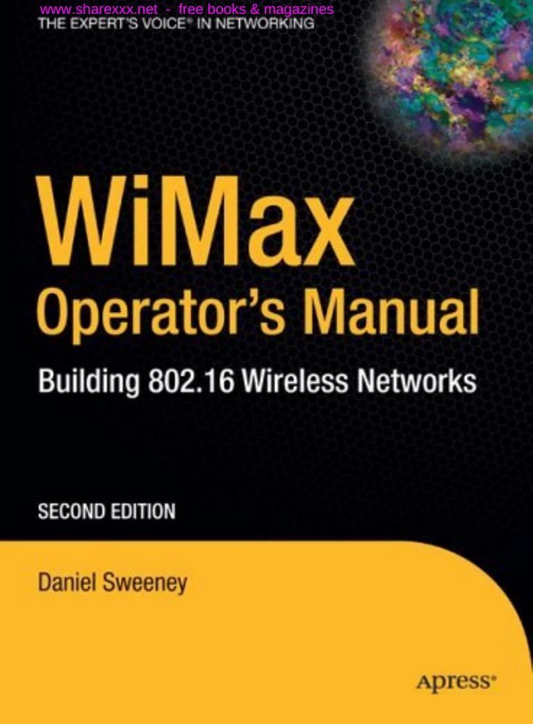 WiMax operator's manual : building 802.16 wireless networks by Daniel Sweeney