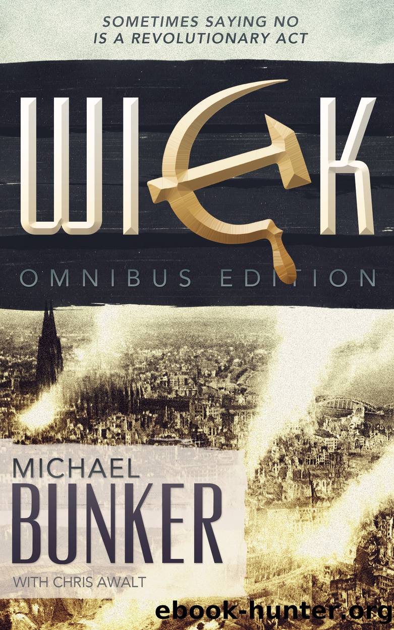 Wick - The Omnibus Edition by Michael Bunker