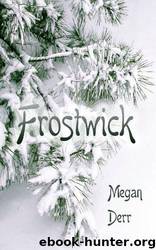 Wick 1.5 -Frostwick by Megan Derr