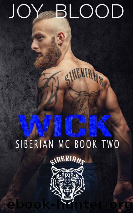 Wick: Siberian MC book two by Blood Joy