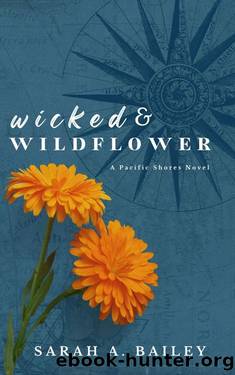 Wicked & Wildflower by Sarah A. Bailey