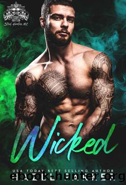 Wicked (Steel Heretics MC Book 2) by Hazel Parker