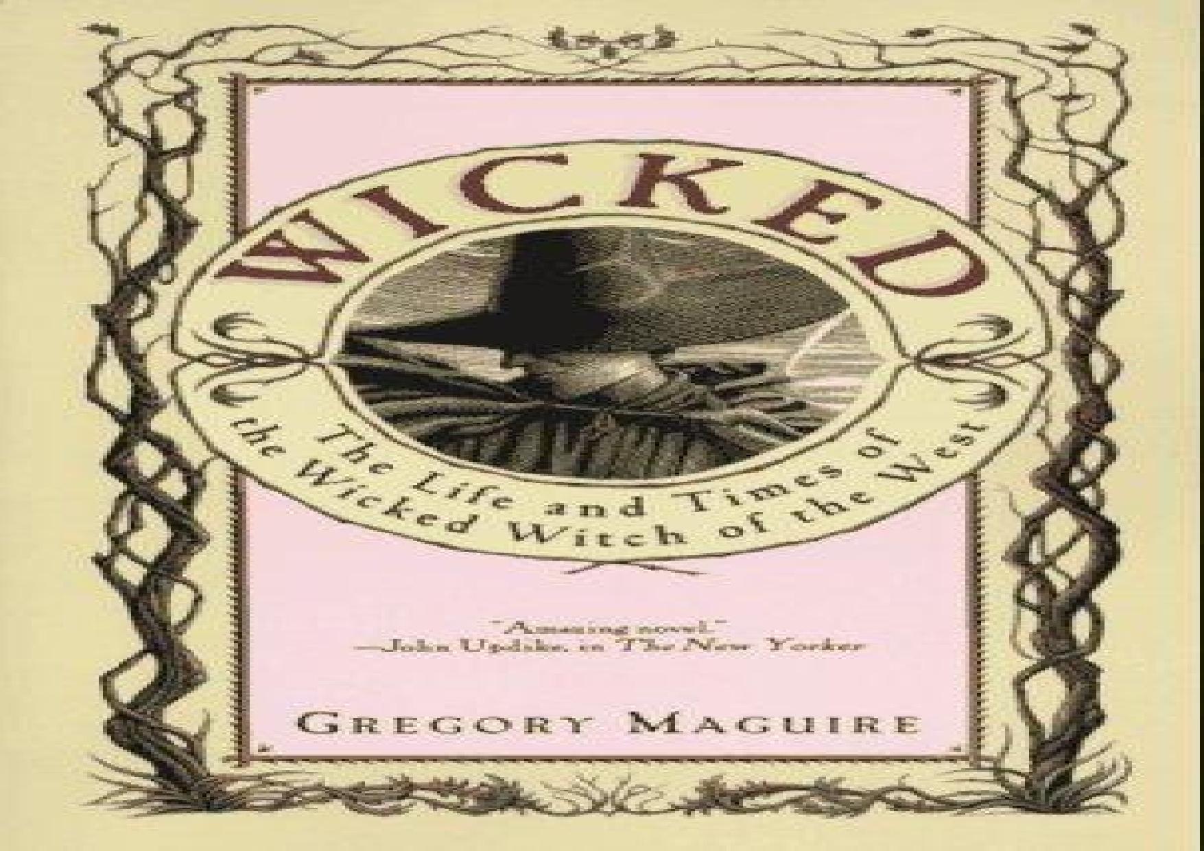Wicked - The Life and Times of the Wicked Witch of the West by Maguire Gregory