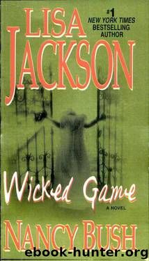 Wicked 01 - Wicked Game by Lisa Jackson
